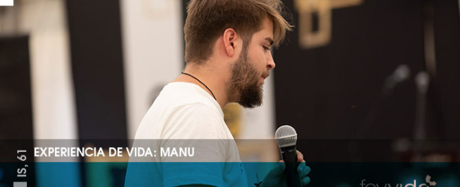 experiencia de vida manu