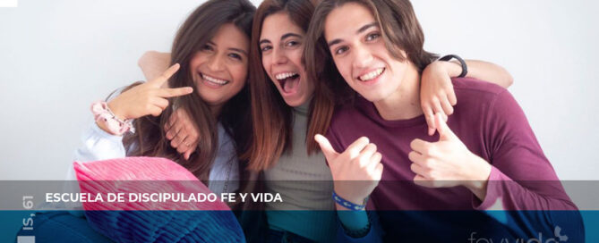 Escuela de discipulado Fe y Vida