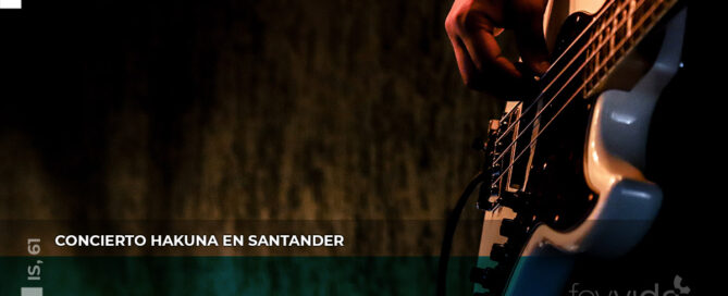 Concierto hakuna en Santander