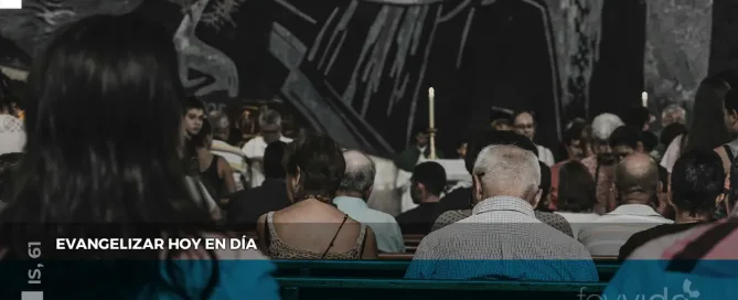 Evangelizar hoy en día